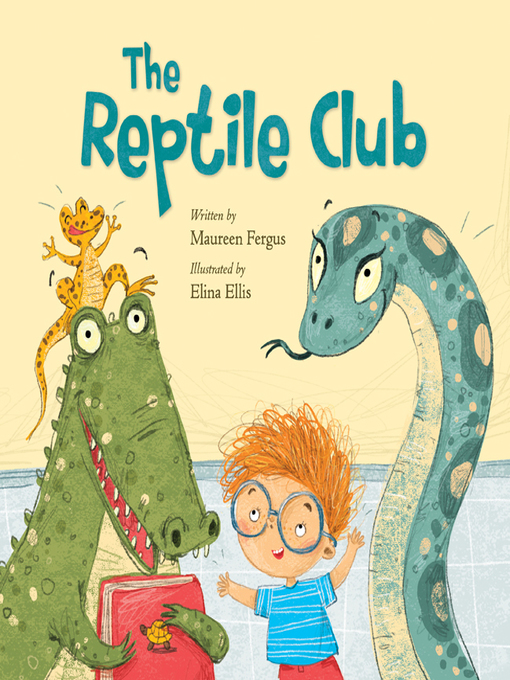 Maureen Fergus创作的The Reptile Club作品的详细信息 - 可供借阅